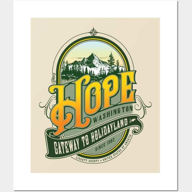 Hope, Washington — The Gateway to Holidayland Wall Art by MindsparkCreative